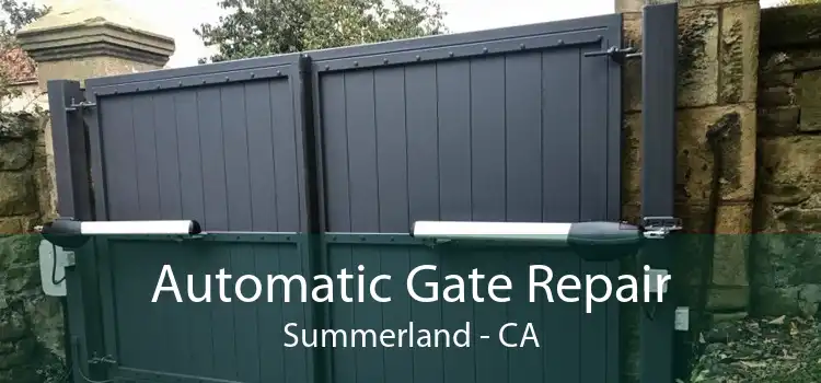 Automatic Gate Repair Summerland - CA