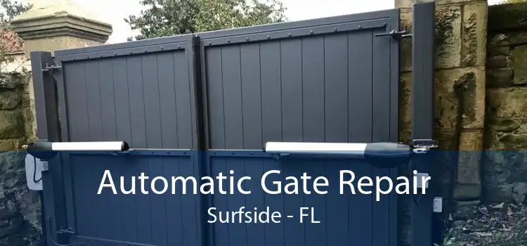 Automatic Gate Repair Surfside - FL