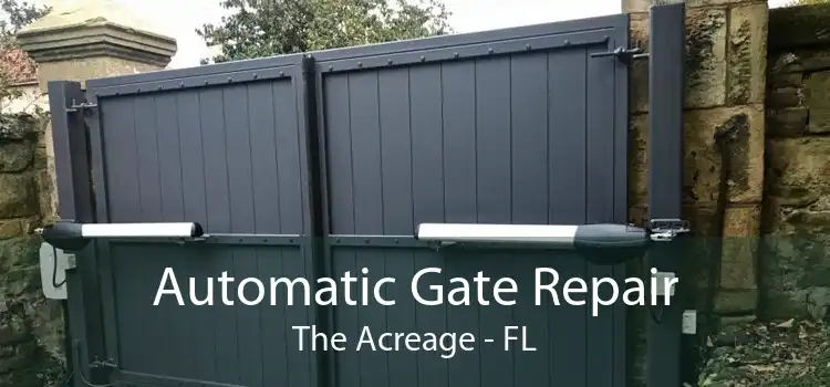 Automatic Gate Repair The Acreage - FL