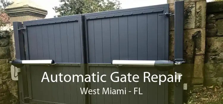 Automatic Gate Repair West Miami - FL