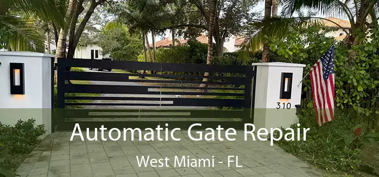  Automatic Gate Repair West Miami - FL