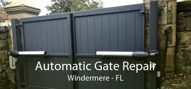 Automatic Gate Repair Windermere - FL