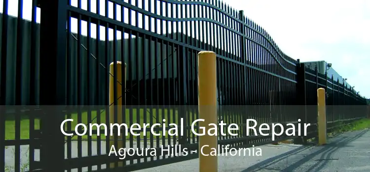 Commercial Gate Repair Agoura Hills - California