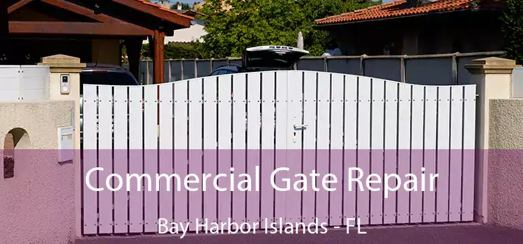 Commercial Gate Repair Bay Harbor Islands - FL