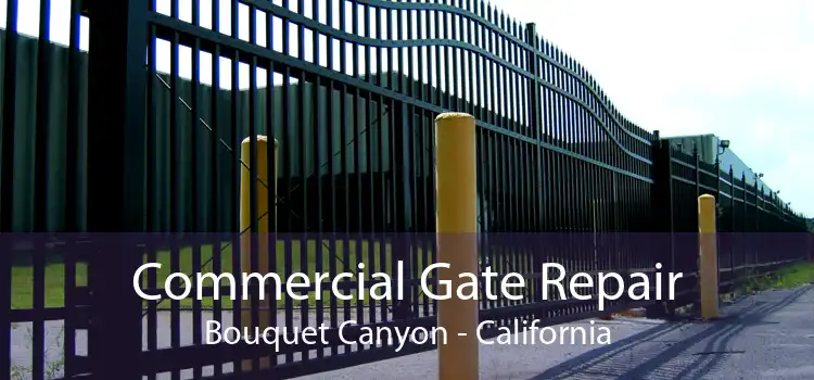 Commercial Gate Repair Bouquet Canyon - California