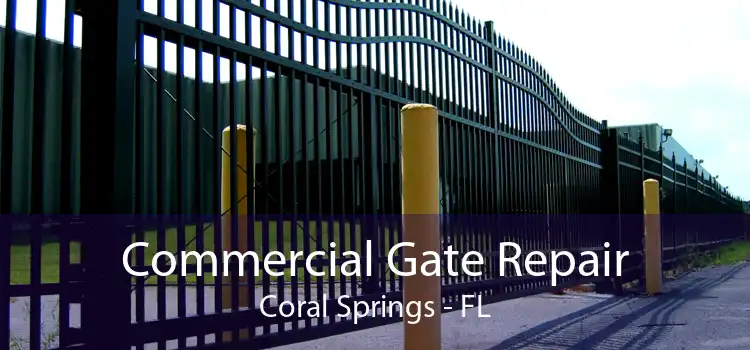 Commercial Gate Repair Coral Springs - FL
