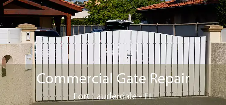 Commercial Gate Repair Fort Lauderdale - FL