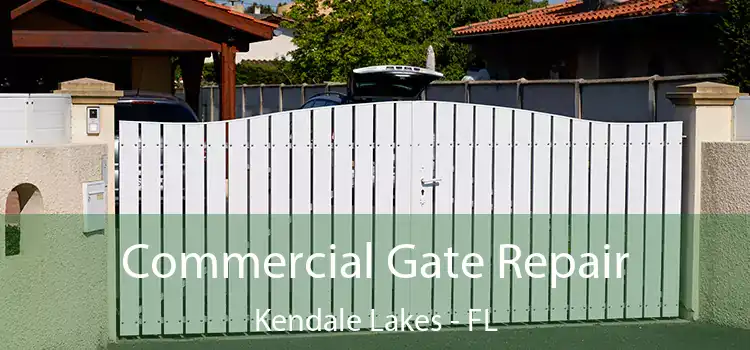 Commercial Gate Repair Kendale Lakes - FL