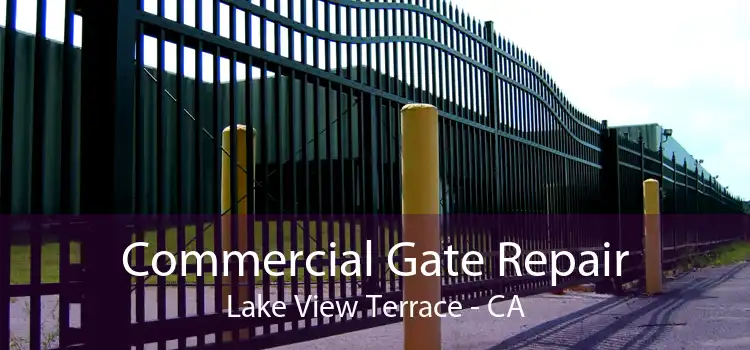 Commercial Gate Repair Lake View Terrace - CA