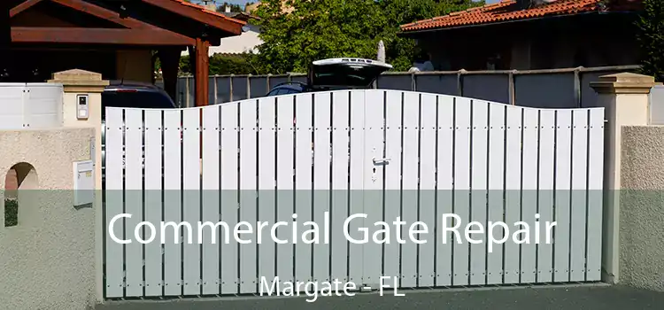 Commercial Gate Repair Margate - FL