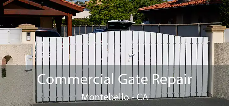 Commercial Gate Repair Montebello - CA