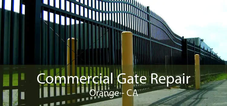 Commercial Gate Repair Orange - CA