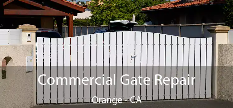  Commercial Gate Repair Orange - CA