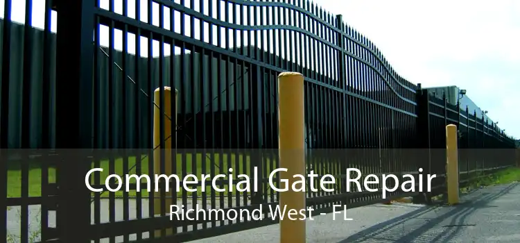 Commercial Gate Repair Richmond West - FL