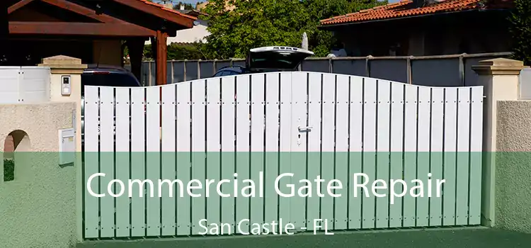 Commercial Gate Repair San Castle - FL