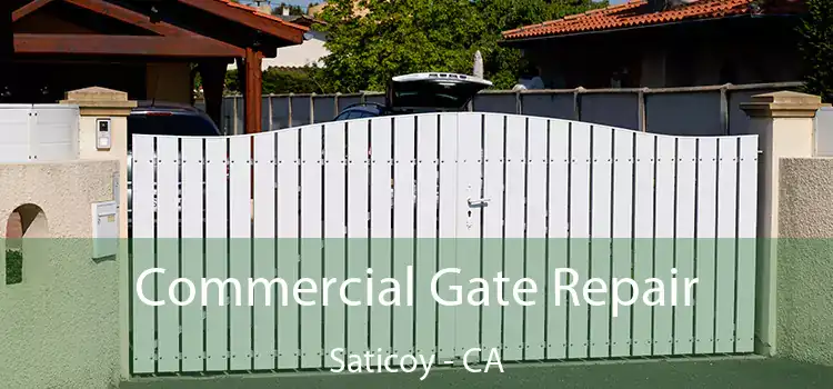 Commercial Gate Repair Saticoy - CA