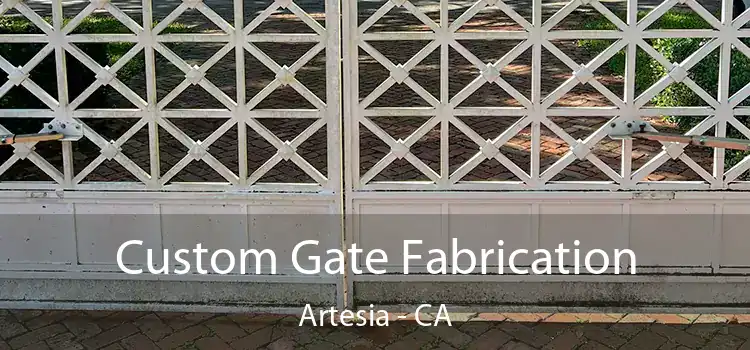 Custom Gate Fabrication Artesia - CA