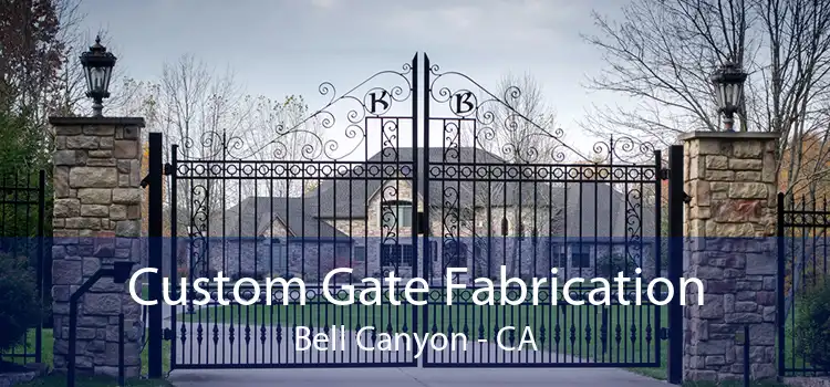 Custom Gate Fabrication Bell Canyon - CA