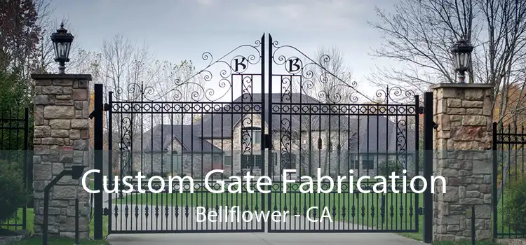 Custom Gate Fabrication Bellflower - CA