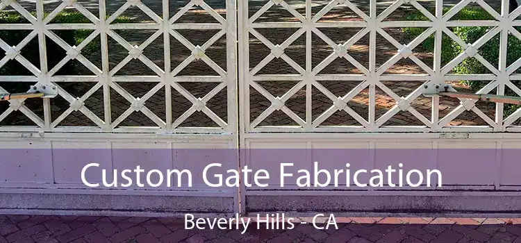  Custom Gate Fabrication Beverly Hills - CA