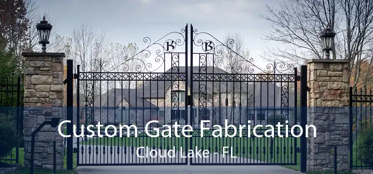 Custom Gate Fabrication Cloud Lake - FL