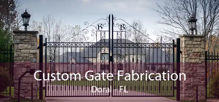 Custom Gate Fabrication Doral - FL