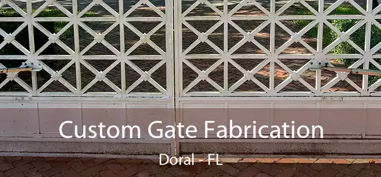 Custom Gate Fabrication Doral - FL