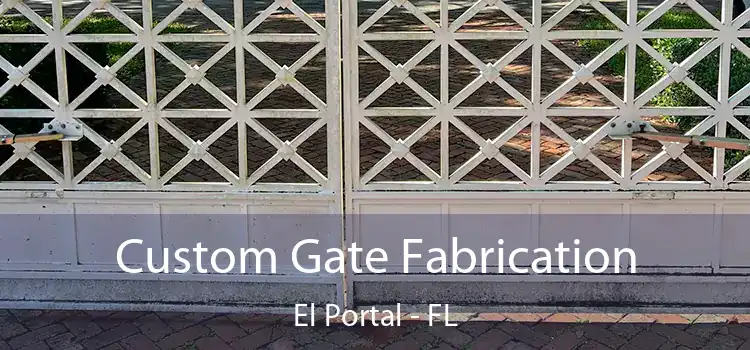  Custom Gate Fabrication El Portal - FL