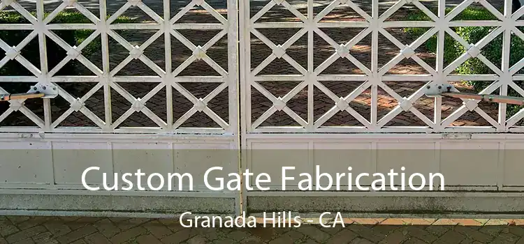 Custom Gate Fabrication Granada Hills - CA