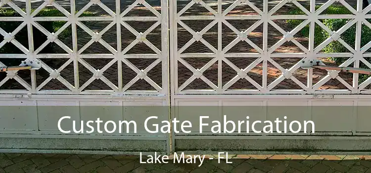  Custom Gate Fabrication Lake Mary - FL