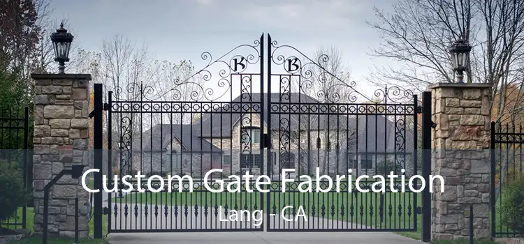 Custom Gate Fabrication Lang - CA