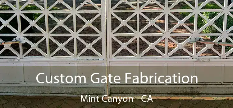 Custom Gate Fabrication Mint Canyon - CA