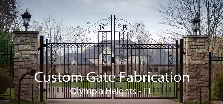 Custom Gate Fabrication Olympia Heights - FL