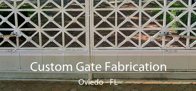 Custom Gate Fabrication Oviedo - FL