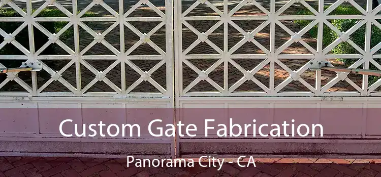 Custom Gate Fabrication Panorama City - CA