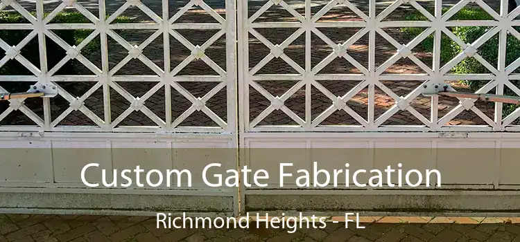 Custom Gate Fabrication Richmond Heights - FL