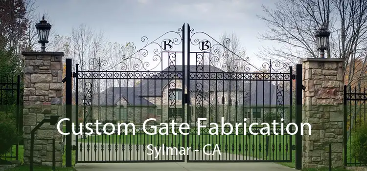 Custom Gate Fabrication Sylmar - CA