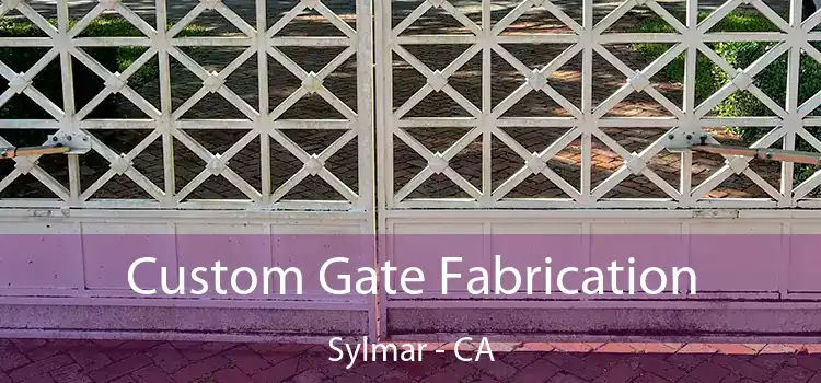 Custom Gate Fabrication Sylmar - CA