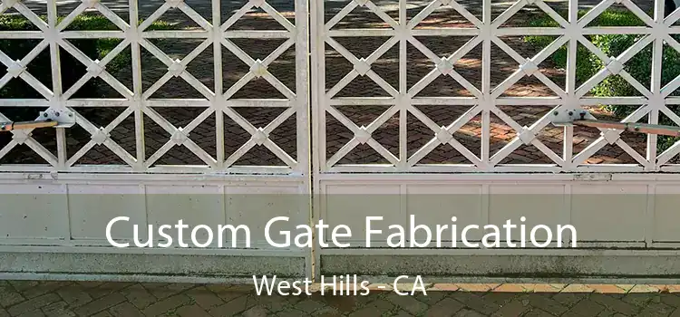  Custom Gate Fabrication West Hills - CA