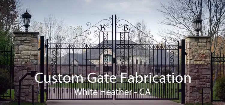 Custom Gate Fabrication White Heather - CA