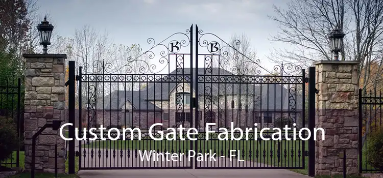 Custom Gate Fabrication Winter Park - FL