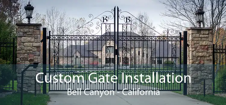 Custom Gate Installation Bell Canyon - California