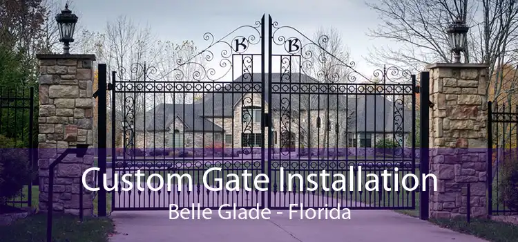 Custom Gate Installation Belle Glade - Florida