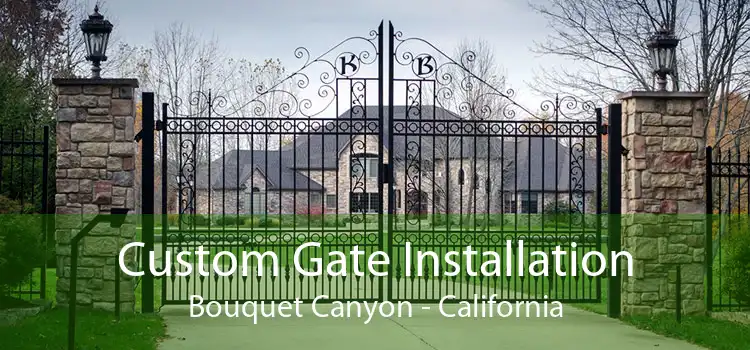 Custom Gate Installation Bouquet Canyon - California