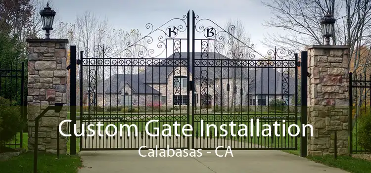 Custom Gate Installation Calabasas - CA