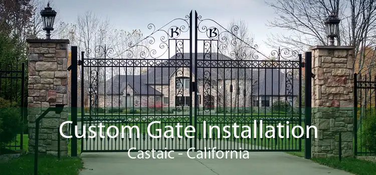 Custom Gate Installation Castaic - California