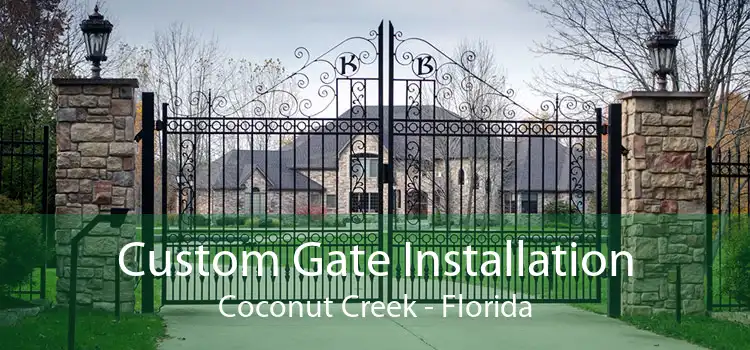 Custom Gate Installation Coconut Creek - Florida