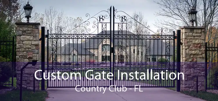 Custom Gate Installation Country Club - FL