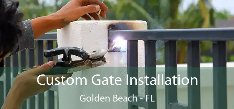 Custom Gate Installation Golden Beach - FL