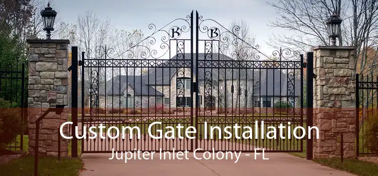 Custom Gate Installation Jupiter Inlet Colony - FL